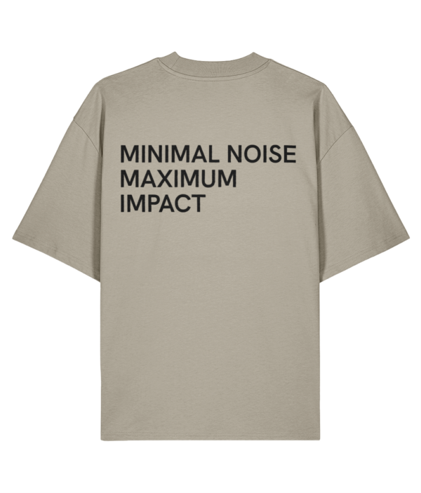 Oversize Tee-Minimal Noise Maximum Impact -