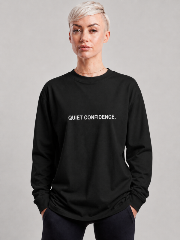 Quiet confidence streetwear oversized fit unisex Tee